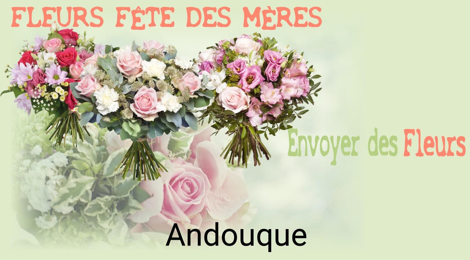 Bouquet de Fête des Mères livré à Andouque